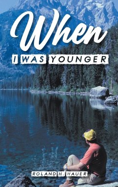 When I Was Younger - Wauer, Roland