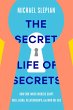 The Secret Life of Secrets: How Our... - Bild 1