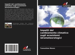 Impatti del cambiamento climatico sugli ecosistemi idrometeorologici - Moses, Tumusiime