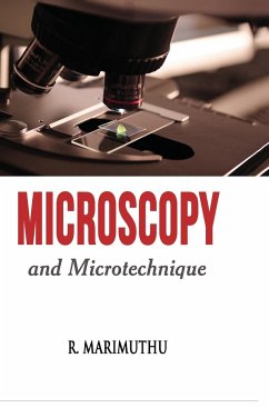 MICROSCOPY AND MICROTECHNIQUE - Marimuthu, R.