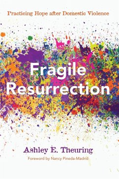 Fragile Resurrection - Theuring, Ashley E.