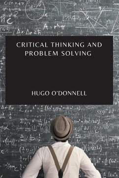 CRITICAL THINKING AND PROBLEM SOLVING - O'Donnell, Hugo