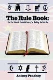 The Rulebook: On the Moral Foundation of a Ruling Authority