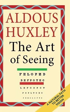 The Art of Seeing (The Collected Works of Aldous Huxley) - Huxley, Aldous