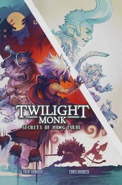 Twilight Monk - Secrets of Kung Fulio Illustrated (Hardcover) - Kaniuga, Trent; Krubeck, Chris