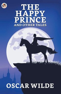 The Happy Prince And Other Tales - Wilde, Oscar