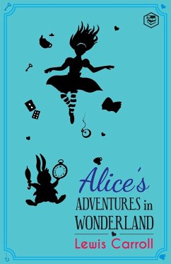 Alice's Adventures in Wonderland - Carroll, Lewis