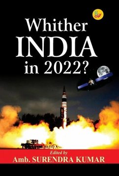 Whither India in 2022? - Kumar, Amb. Surendra