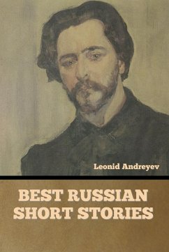 Best Russian Short Stories - Andreyev et al., Leonid