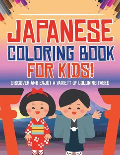 Japanese Coloring Book For Kids! Discover And Enjoy A Variety Of Coloring Pages - Illustrations, Bold