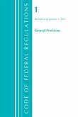 Code of Federal Regulations, Title 01 General Provisions, Revised as of January 1, 2021