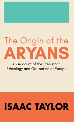 The Origin of the ARYANS - Taylor, Isaac