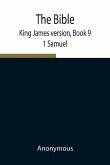 The Bible, King James version, Book 9; 1 Samuel