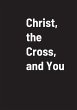 Christ, the Cross, and You - Bild 1
