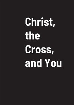 Christ, the Cross, and You - Brug, John