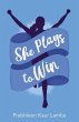She Plays to Win - Bild 1