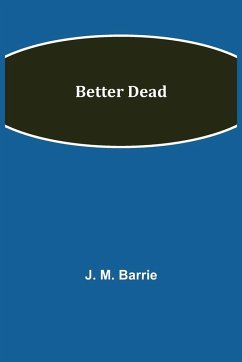 Better Dead - M. Barrie, J.