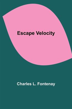 Escape Velocity - L. Fontenay, Charles