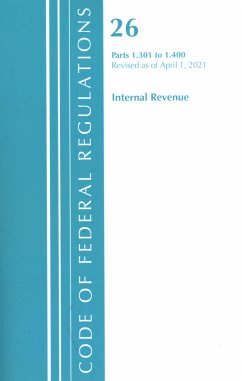 Code of Federal Regulations, Title 26 Internal Revenue 1.301-1.400, Revised as of April 1, 2021 - Office Of The Federal Register (U S