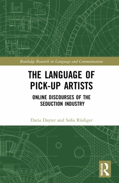 The Language of Pick-Up Artists - Dayter, Daria;Rüdiger, Sofia