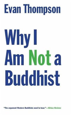 Why I Am Not a Buddhist - Thompson, Evan