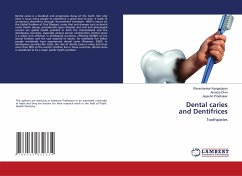 Dental caries and Dentifrices - Kengadaran, Shivashankar;Divvi, Anusha;Prabhakar, Jayashri