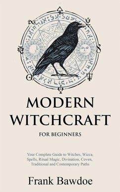 Modern Witchcraft for Beginners - Bawdoe, Frank