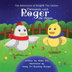 The Adventures of Roger the Chicken - Cox, Glenn