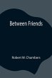 Between Friends - Bild 1