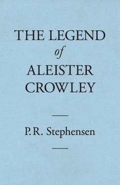 The Legend of Aleister Crowley - Stephensen, Percy