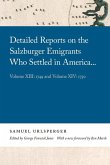 Detailed Reports on the Salzburger Emigrants Who Settled in America...