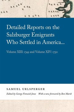 Detailed Reports on the Salzburger Emigrants Who Settled in America... - Urlsperger, Samuel