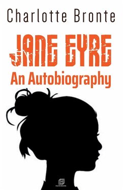 JANE EYRE AN AUTOBIOGRAPHY - Bronte, Charlotte