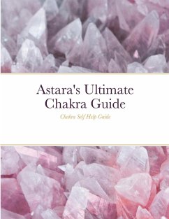 Astara's Ultimate Chakra Guide - D'Angel, Astara