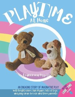 Playtime At Home: An engaging story of imaginative play - Piggott, Francesca