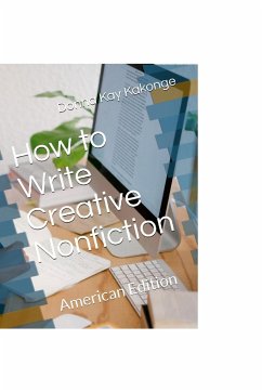 How to Write Creative Non-fiction - Kakonge, Donna Kay