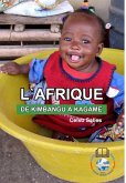 L'AFRIQUE, DE KIMBANGU À KAGAME - Celso Salles