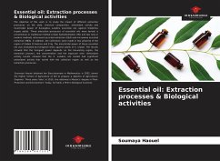 Essential oil: Extraction processes & Biological activities - Haouel, Soumaya