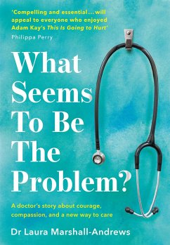 What Seems To Be The Problem? - Marshall-Andrews, Dr Laura
