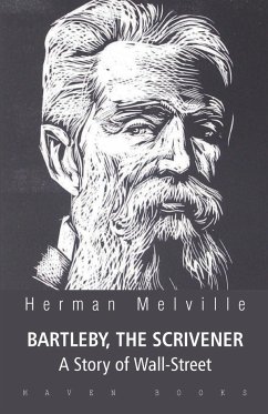 BARTLEBY, THE SCRIVENER A Story of Wall-Street - Melville, Herman