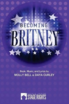 Becoming Britney - Curley, Daya; Bell, Molly