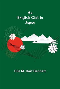 An English Girl in Japan - M. Hart Bennett, Ella