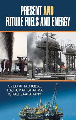 Present and Future, Fuels and Energy - Iqbal, S. A.