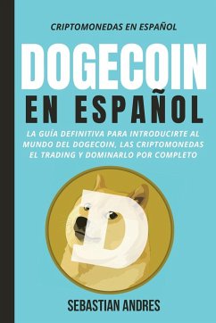 DogeCoin en Español - Andres, Sebastian
