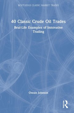 40 Classic Crude Oil Trades - Johnson, Owain (Dubai Mercantile Exchange, United Arab Emirates)