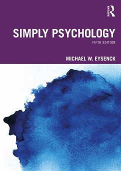 Simply Psychology - Eysenck, Michael W. (Emeritus Professor of Psychology in the psychol