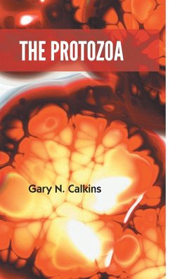 The Protozoa - N., Gary Calkins