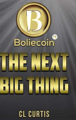 Boliecoin The Next Big Thing - Curtis, Cl