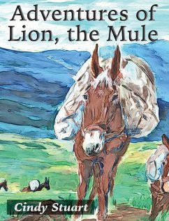 Adventures of Lion, the Mule - Stuart, Cindy