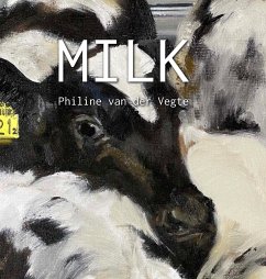 Milk - Vegte, Philine van der